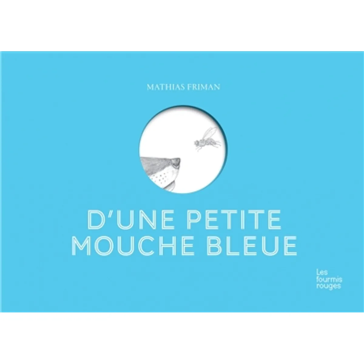 D'une petite mouche bleue · Occasion