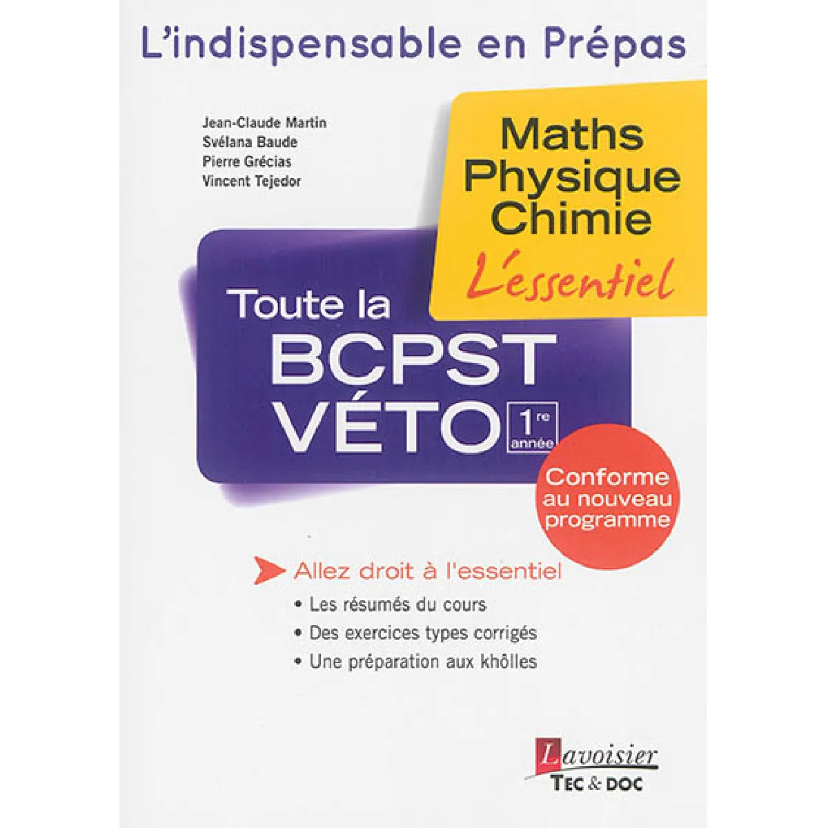 Toute la BCPST-Véto 1re année : maths, physique, chimie : l'essentiel · Occasion