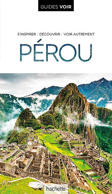 HACHETTE - GUIDE VOIR PEROU