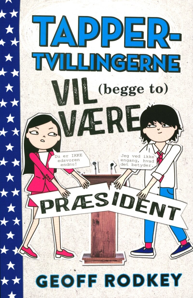 Tapper-Tvillingerne Vil Begge To Være Præsident 3 - Geoff Rodkey - Bog