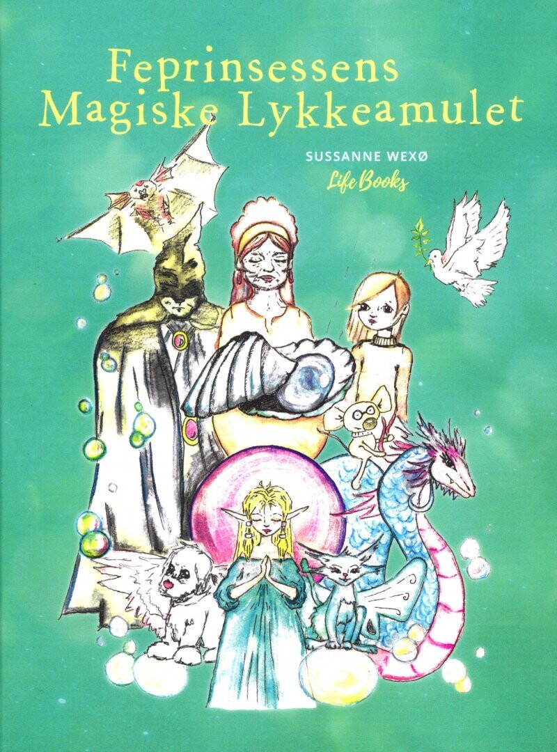 Feprinsessens Magiske Lykkeamulet - Sussanne Wexø - Bog