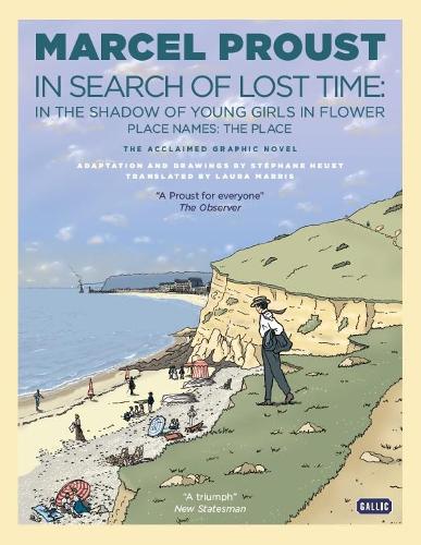 In the Shadow of Young Girls in Flower (Place Names: The Place) (Graphic Novel): In the Shadow of Young Girls in Flower (Hardback)