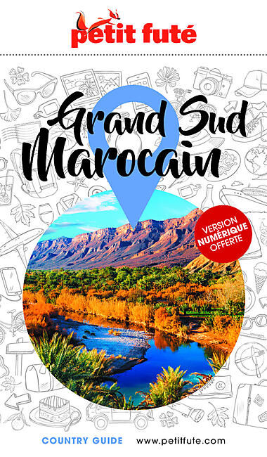 PETIT FUTE - PETIT FUTE GRAND SUD MAROCAIN