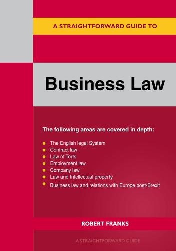 A Straightforward Guide To Business Law 2023: Revised Edition 2023 (Paperback)