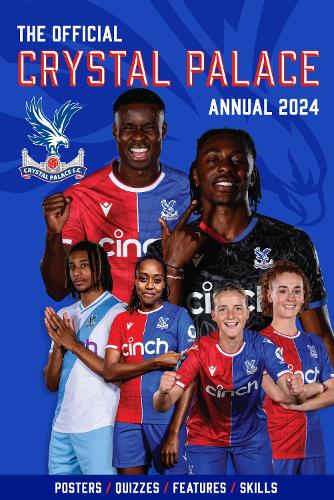 The Official Crystal Palace Annual (Hardback)
