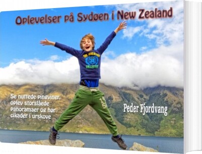 Oplevelser På Sydøen I New Zealand - Peder Fjordvang - Bog