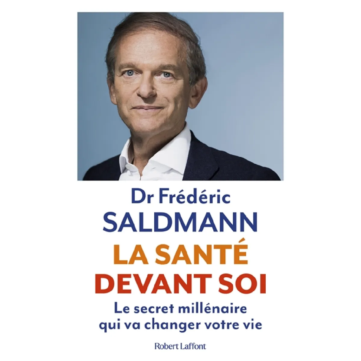 La santé devant soi : le secret millénaire qui va changer votre vie · Occasion