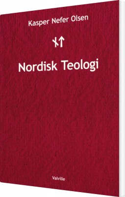 Nordisk Teologi - Kasper Nefer Olsen - Bog