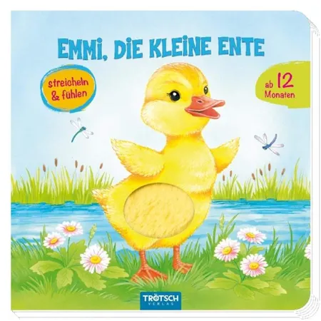 Trötsch Fühlbuch Emmi, die kleine Ente