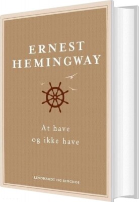 At Have Og Ikke Have - Ernest Hemingway - Bog