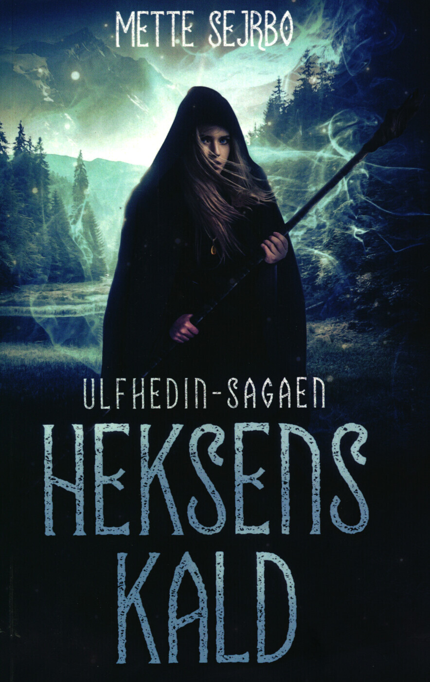 Heksens Kald - Mette Sejrbo - Bog