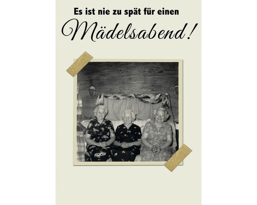 Ansichtkaart: Het is nooit te laat voor een avondje uit met de meiden! 10,5 x 14,8 cm