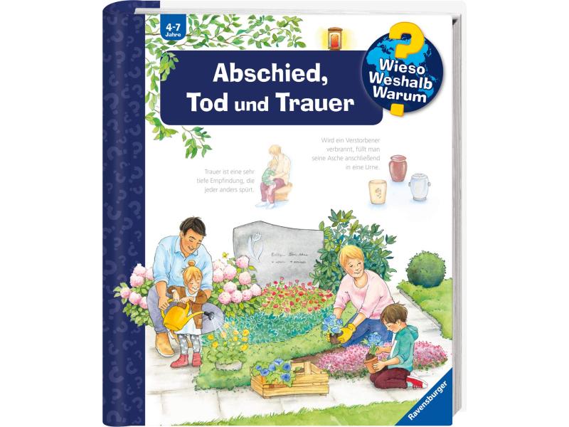 Ravensburger Kinder-Sachbuch WWW: Abschied, Tod und Trauer Kinder-Sachbuch