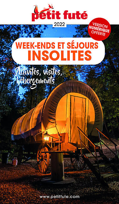 PETIT FUTE - PETIT FUTE WEEK ENDS ET SEJOURS INSOLITES