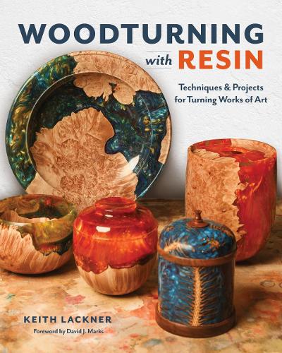Woodturning with Resin: Techniques & Projects for Turning Works of Art (Paperback)