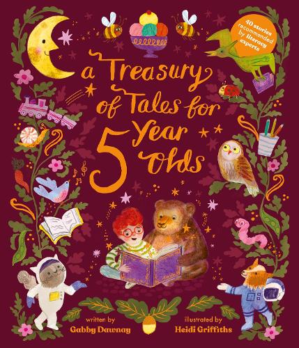A Treasury of Tales for Five-Year-Olds: 40 stories recommended by literary experts (Hardback)