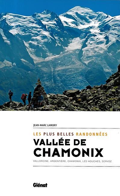 GLENAT - LES PLUS BELLES RANDONNEES VALLEE CHAMONIX