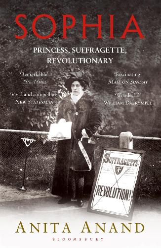 Sophia: Princess, Suffragette, Revolutionary (Paperback)