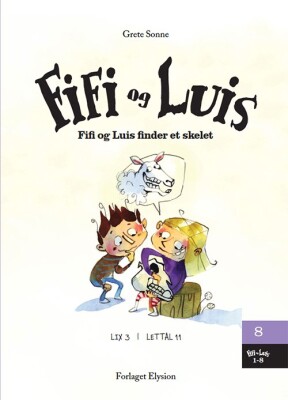 Fifi Og Luis Finder Et Skelet - Grete Sonne - Bog