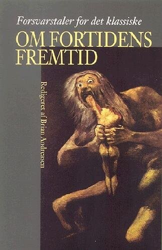Om Fortidens Fremtid - Brian Andreasen - Bog