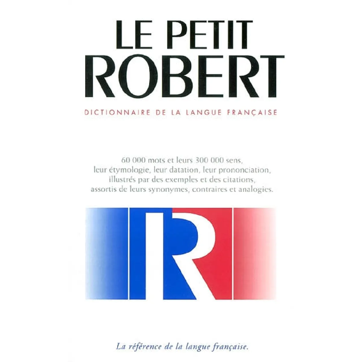 Le nouveau Petit Robert : dictionnaire alphabétique et analogique de la langue française · Occasion
