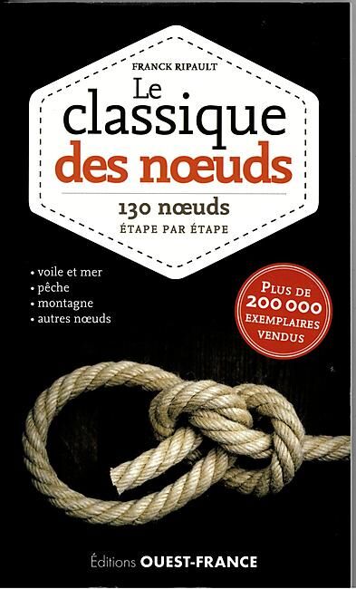 OUEST FRANCE - CARNET DE NOEUDS ET MATELOTAGE
