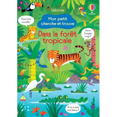 Dans la forêt tropicale - Mon petit cherche et trouve
