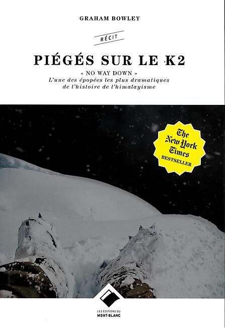 EDITIONS DU MONT BLANC - PIEGES SUR LE K2