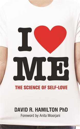 I Heart Me: The Science of Self-Love (Paperback)