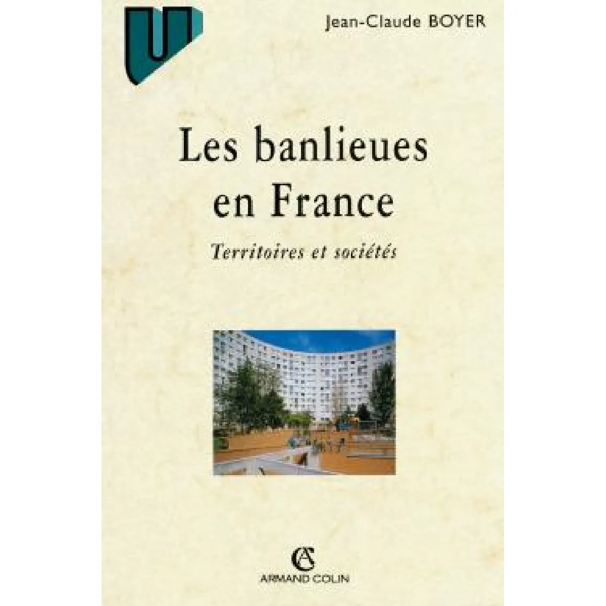 Les banlieues en France : territoires et sociétés · Occasion