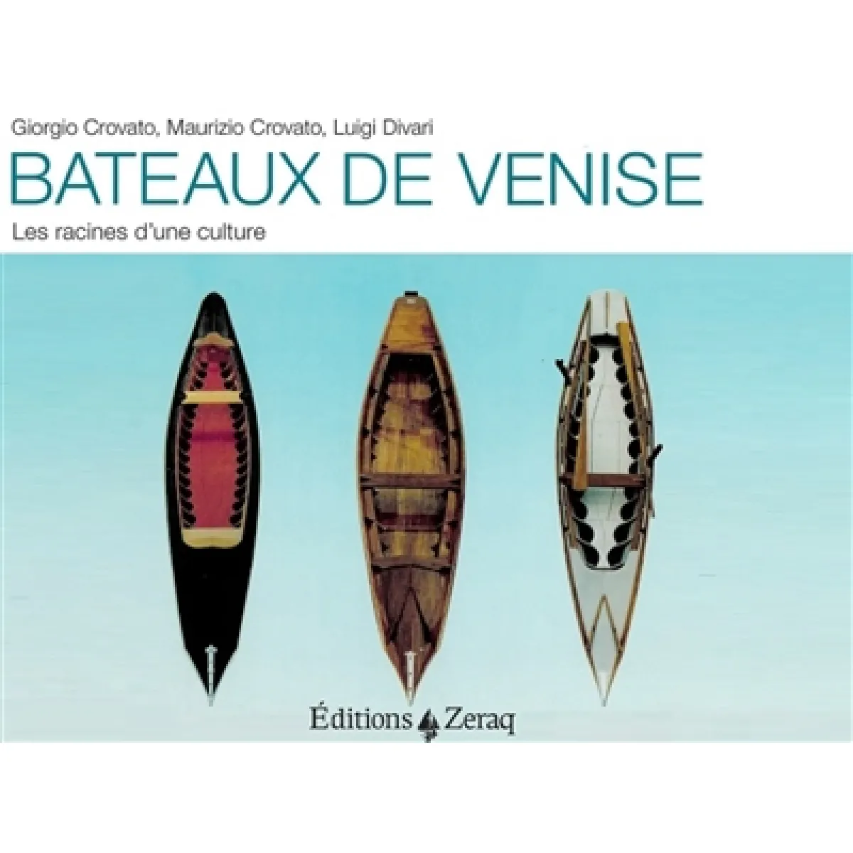 Bateaux de Venise : les racines d'une culture · Occasion