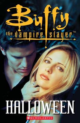 Buffy the Vampire Slayer, Hallowe'en - Scholastic Readers (Spiral bound)