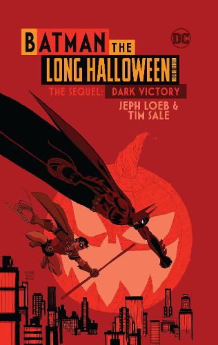 Batman The Long Halloween The Deluxe Edition: The Sequel: Dark Victory (Hardback)