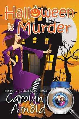 Halloween is Murder - McKinley Mysteries: Short & Sweet Cozies 11 (Paperback)
