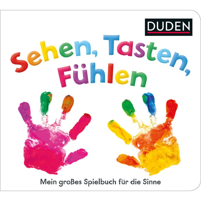 Suchen, Tasten, Fühlen - Mein großes Spielbuch für die Sinne