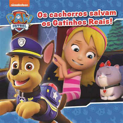 Os Cachorros Salvam os Gatinhos Reais! de Patrulha Pata