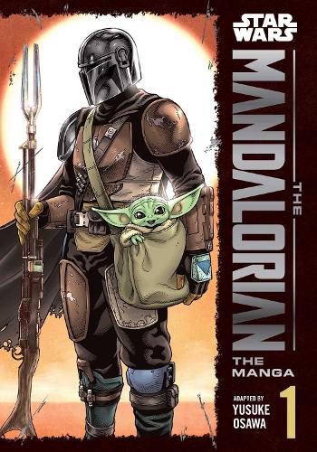 Star Wars: The Mandalorian: The Manga, Vol. 1 - Star Wars: The Mandalorian: The Manga 1 (Paperback)