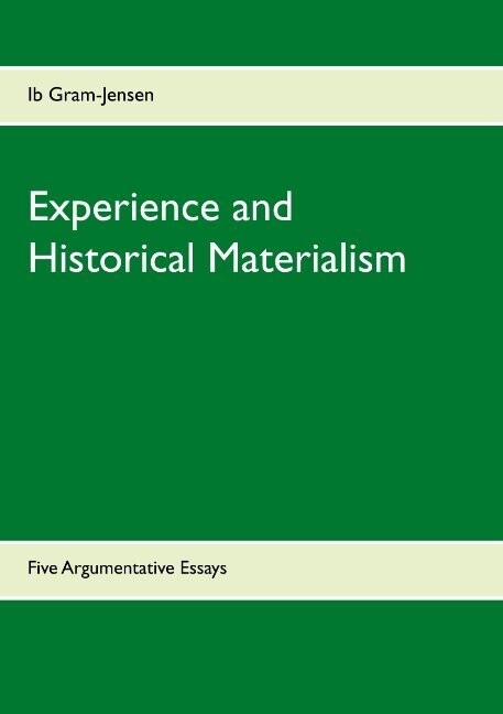 Experience And Historical Materialism - Ib Gram-Jensen - English Book