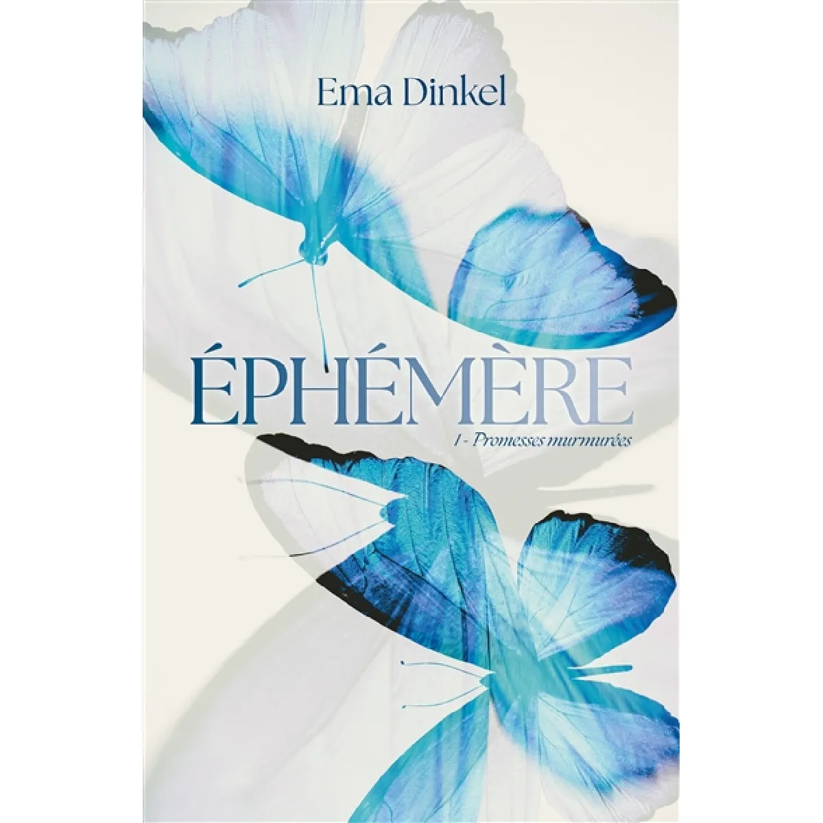 Ephémère. Vol. 1. Promesses murmurées · Occasion