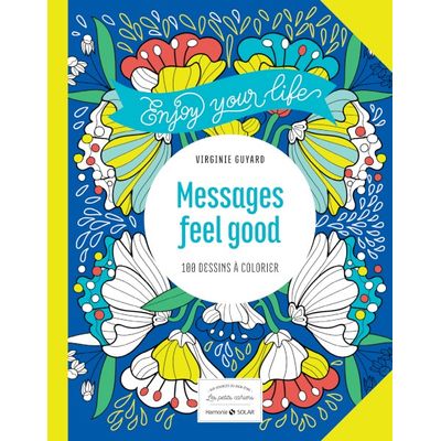 Messages feel good - 100 dessins à colorier