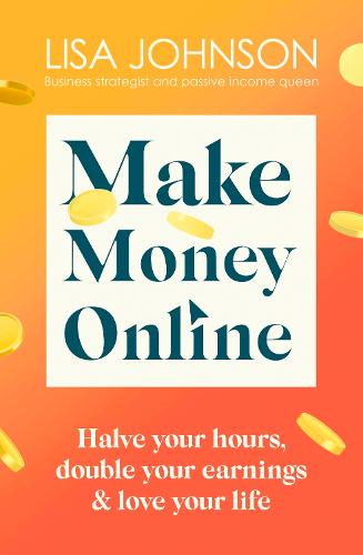 Make Money Online - The Sunday Times bestseller (Paperback)