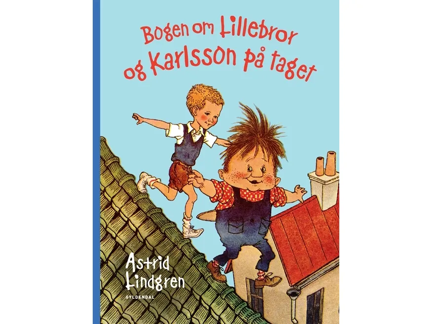 Bogen om Lillebror og Karlsson på taget | Astrid Lindgren