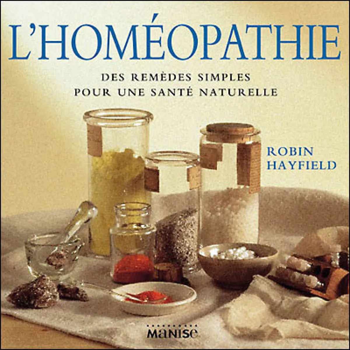L'homéopathie : des remèdes simples pour une santé naturelle · Occasion