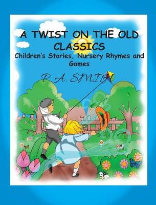 A Twist On The Old Classics (Hardback)