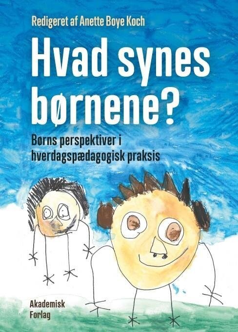 Hvad Synes Børnene? - Anette Boye Koch - Bog
