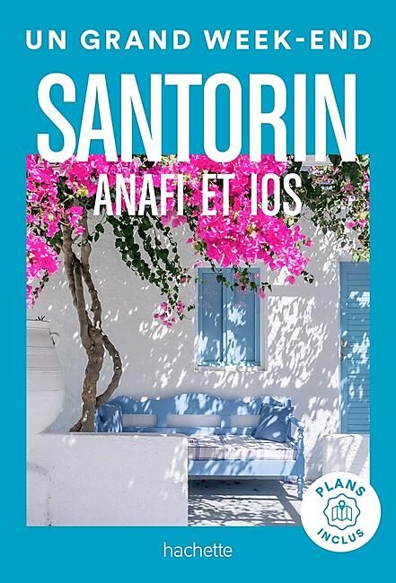 HACHETTE - UN GRAND WEEK END A SANTORIN ANAFI IOS