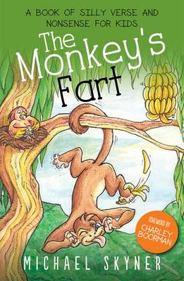 The Monkey's Fart: A Book of Silly Verse and Nonsense for Kids (Paperback)