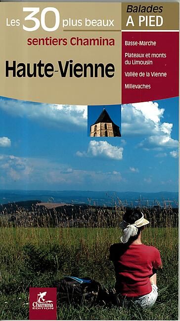 CHAMINA - 30 PLUS BEAUX SENTIERS HAUTE VIENNE