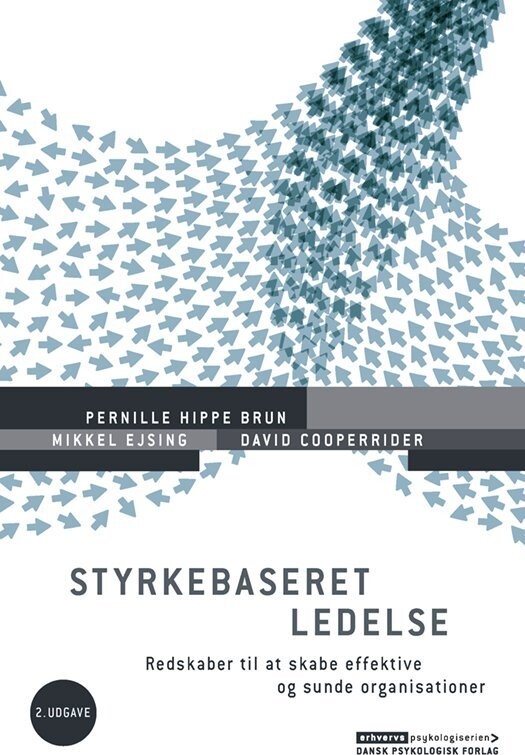Styrkebaseret Ledelse, 2. Udgave - Pernille Hippe Brun - Bog