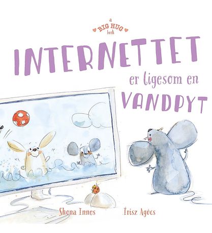A BIG Hug Book Buch - Internettet Er Ligesom En Vandpy - Dänisch